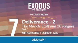 The Miracle Staff of Moses (Exodus 11-12 Bible Study) – Mike Mazzalongo | BibleTalk.tv