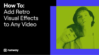 Video Effects: Add Retro Effects to Any Video