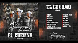 El Cuerno | Los Amigueros De La Sierra