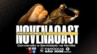 Novena à Santa Mônica e Santo Agostinho | 9° Dia