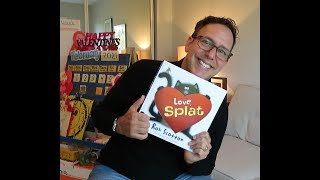 Mr. Cid Reads: "Love, Splat!" by Rob Scotton