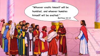 Whoever exalts himself will be humbled - Matthew 23:12