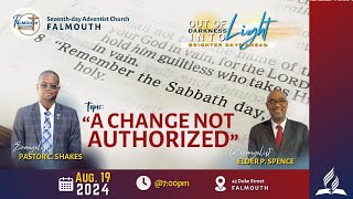 "A Change Not Authorized" || NJC Church Online|| Pr. Conroy Shakes || Monday, August 19, 2024