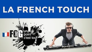 UPCT - Music: La French Touch, the "touche française"