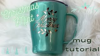 Day 11 of 12 Days Of Christmas: Christmas Mint Mug Tumbler Tutorial!