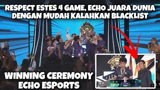 BAN ESTES 4 GAME, ECHO Esports juara M4 World Championship! Bennyqt MVP Final