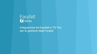 Gestione degli incassi con Easyfatt e TS Pay