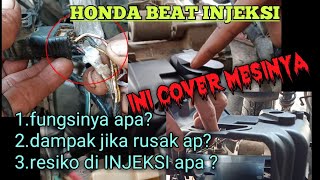 FUNGSI COVER MESIN/TUTUP MESIN HONDA BEAT INJEKSI