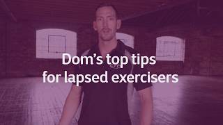 Dom's Top Tips for Lapsed Exercisers | #WorkoutWednesday | MS Active Together