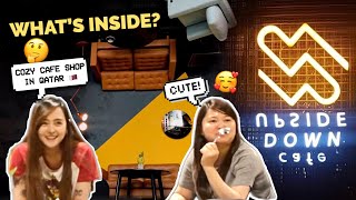 Cozy Cafe Shop in Qatar 🇶🇦 | UPSIDE DOWN CAFE | 2022