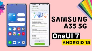 Samsung A35 5G : OneUI 7 Android 15 Update🔥| AI Features | New Software Update A35 | Release Date