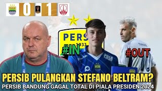 Berita Persib!Tersingkir Piala Presiden Tyron Delpino Out?Persib Bandung Pulangkan Stefano Beltrame?