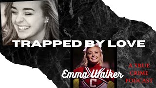 Emma Walker - Young Love Turned Toxic | TRUE CRIME - real cases of domestic abuse