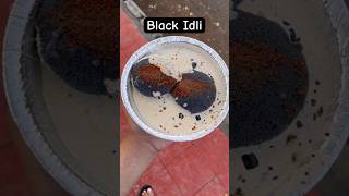 Black Idli 😍😋 #shorts #idli #idlirecipe