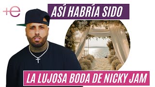 Así habría sido la lujosa boda de Nicky Jam