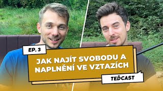 Všímavost a svoboda ve vztazích | Relational Mindfulness | Marek Vich & Robert Kučera | TeďCast