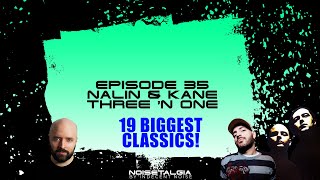 Best of Nalin & Kane + Three 'N One  // Noisetalgia Podcast 035 // Classic Trance