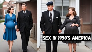 Insane Facts About Sex In 1950's America