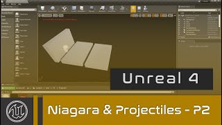 UE4 - Niagara Projectiles - Part 2 -  Destroy/Explosion