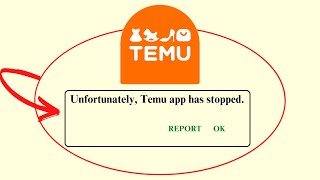 Unfortunately,Temu Has Stopped Error in Android - App Not Open Problem | AllTechapple