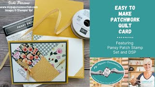 Patchwork Quilt Card Using Pansy Petals DSP So Easy!