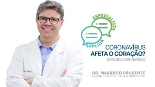 O Coronavírus afeta o coração?