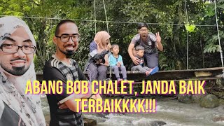 Abang Bob Chalet, Janda Baik