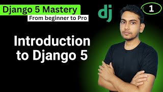 Introduction to Django 5