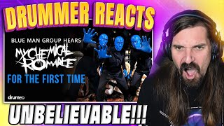 Drummer's Reaction || Blue Man Group Hears "Welcome To The Black Parade" For The First Time