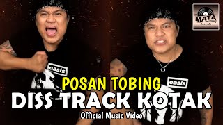 Posan Tobing - Diss Track Kotak (Official Music Video)