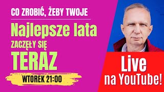 Co zrobić, żeby Twoje najlepsze lata zaczęły się TERAZ - Zapytaj Krzysztofa #75