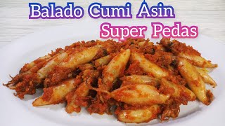 Resep Balado Cumi Asin Super Pedas....."