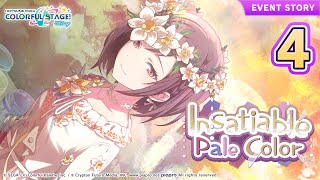 HATSUNE MIKU: COLORFUL STAGE! - Insatiable Pale Color Event Story Episode 4