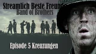 Kreuzungen - BAND OF BROTHERS Episode 5 Recap/Review | Streamlich Beste Freunde