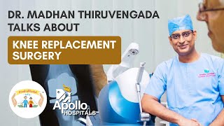 Important info on knee replacement surgery |Apollo Dr