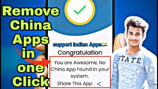 Remove China Apps - Remove All Chinese Apps In Single Click And Download Indian Apps