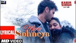 Mere sohneya lyrics – Kabir Singh