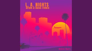 L. A. Nights (Drum & Bass Remix)