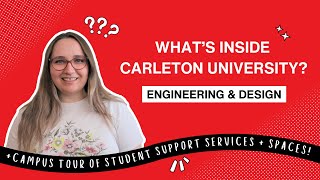 What’s Inside Carleton University? A Campus Tour of Engineering & Design Buildings