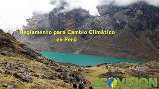 Reglamento para Ley Marco sobre Cambio Climático en Perú