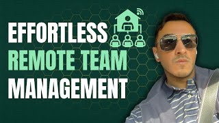 Effortless Remote Team Management!!