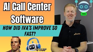 Why have Intelligent Virtual Agents (IVAs), improved so fast for AI call center software?