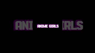 Anime girls 💖 итог вообще не нравится 👎😢#shorts #anime #girls #edit #animeedit