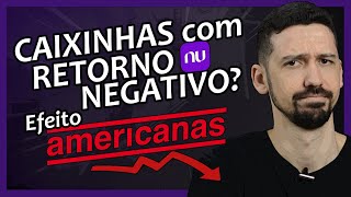 POR QUE As CAIXINHAS DO NUBANK Estão NEGATIVAS? Entenda o "EFEITO LOJAS AMERICANAS" | FINANPRÁTICA