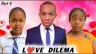 LOVE DILEMA 🤔 ( Men Can Take Any Risks When It Comes To A Woman They Love 💘)Part 3