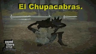 LOQUENDO GTA San Andreas | El Chupacabras.