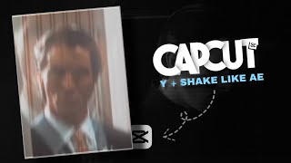 Capcut | Y + Shake Tutorial