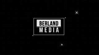 BERLAND MEDIA | INTRO