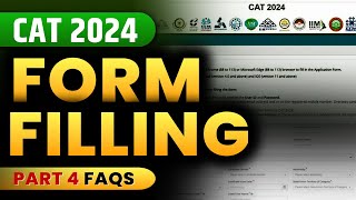 CAT 2024 Form Filling (Part 4): All Your FAQs Answered❓| Lokesh Sharma