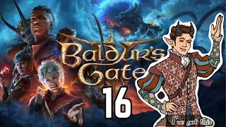 BALDUR’S GATE 3 part 16 SCOTTISH BARD CHAOS!